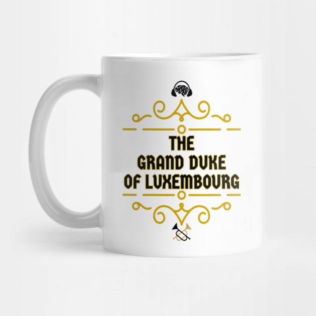 The Grand Duke of Luxembourg by 